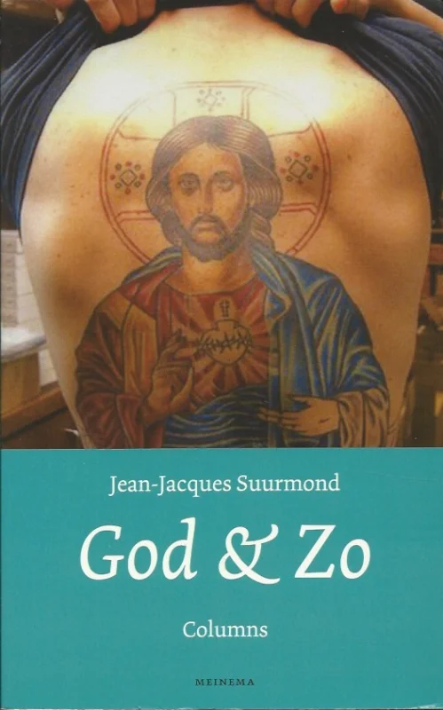Hoge Kwaliteit God & Zo : collums – Jean-Jacques Suurmond