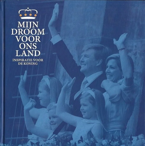 Seizoensaanbieding Mijn droom voor ons land : inspiratie voor de koning (Droomboek)