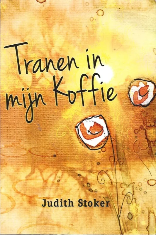 Tranen in mijn koffie – Judith Stoker Meest Verkocht