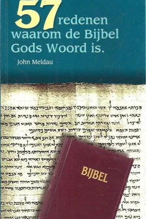 57 redenen waarom de bijbel Gods woord is– John Meldau Lage Prijs