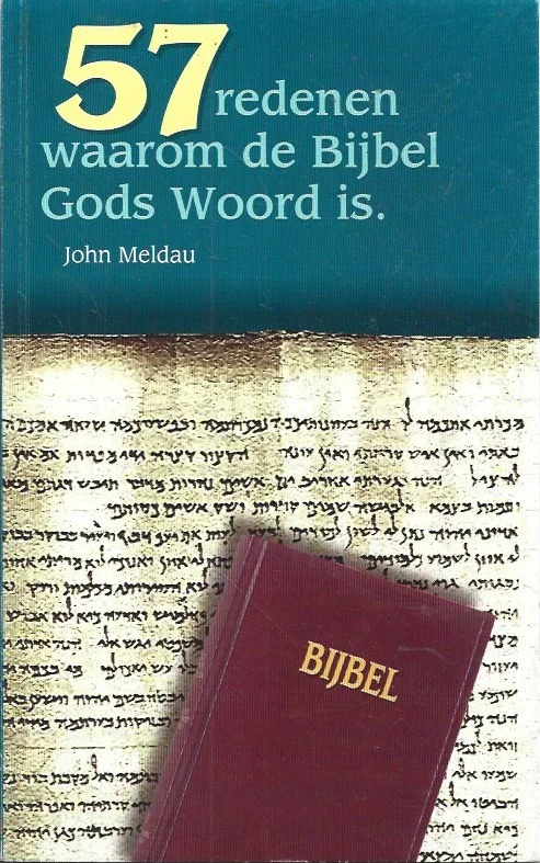 57 redenen waarom de bijbel Gods woord is– John Meldau Lage Prijs