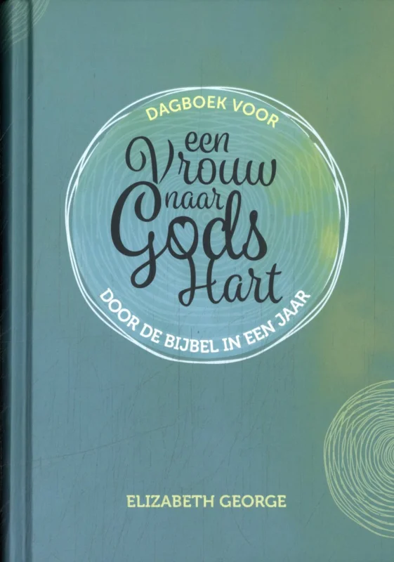 Seizoensaanbieding Dagboek voor een vrouw naar Gods hart : Door de Bijbel in een jaar – Elizabeth George