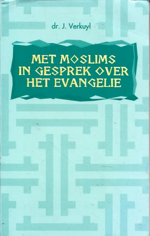 Met moslims in gesprek over het evangelie – dr. J. Verkuyl (3e herziene druk) Meest Verkocht