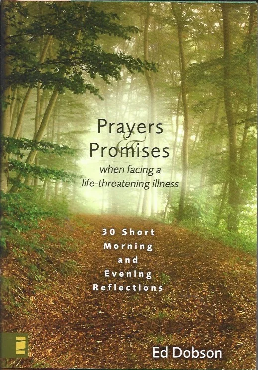 Prayers and promises when facing a life-threatening illness : 30 short morning and evening reflections – Ed Dobson Snelle Levering