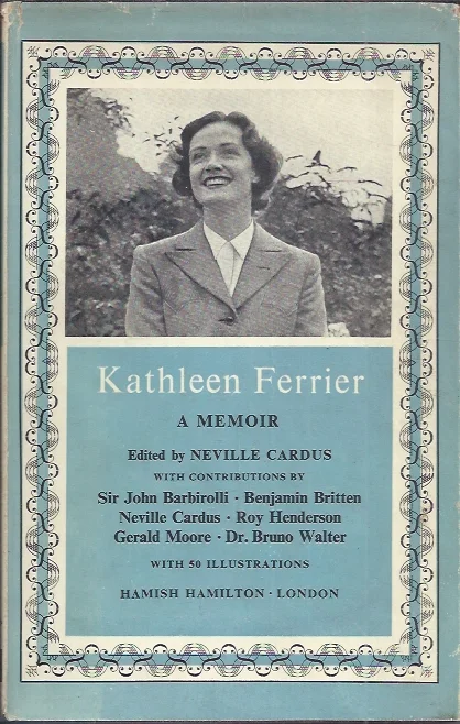 Kathleen Ferrier : A Memoir – edited by Neville Cardus Koop Vandaag