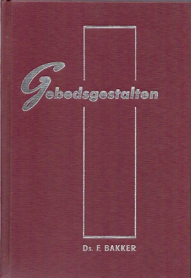 Merkproduct Gebedsgestalten – ds. F. Bakker (7e druk)