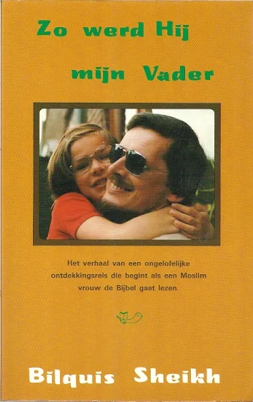 Tijdelijk Beschikbaar Zo werd Hij mijn Vader – Bilquis Sheikh