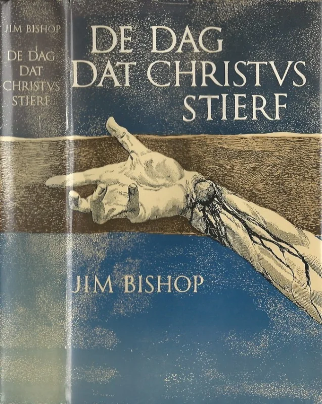 De dag dat Christus stierf – Jim Bishop (2e druk) Koop Vandaag