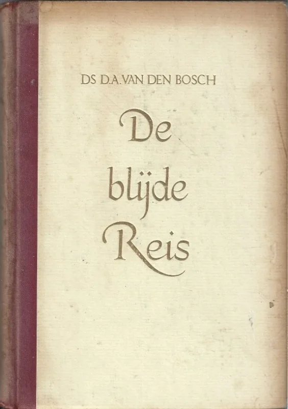 Koopje De blijde reis : nagelaten preeken van Ds. D.A. van den Bosch