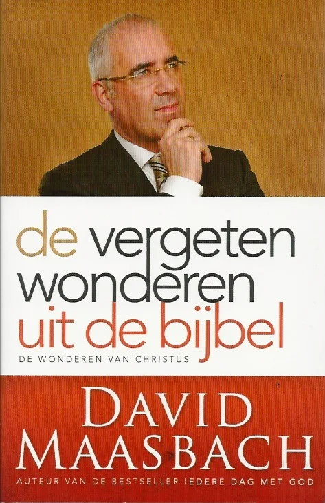 Tijdelijk Beschikbaar De vergeten wonderen uit de bijbel : De wonderen van Christus – David Maasbach