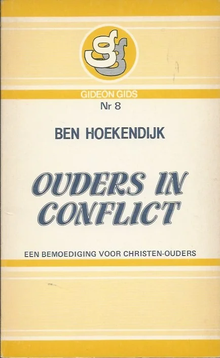 Ouders in conflict : een bemoediging voor christen-ouders – Ben Hoekendijk Favoriet
