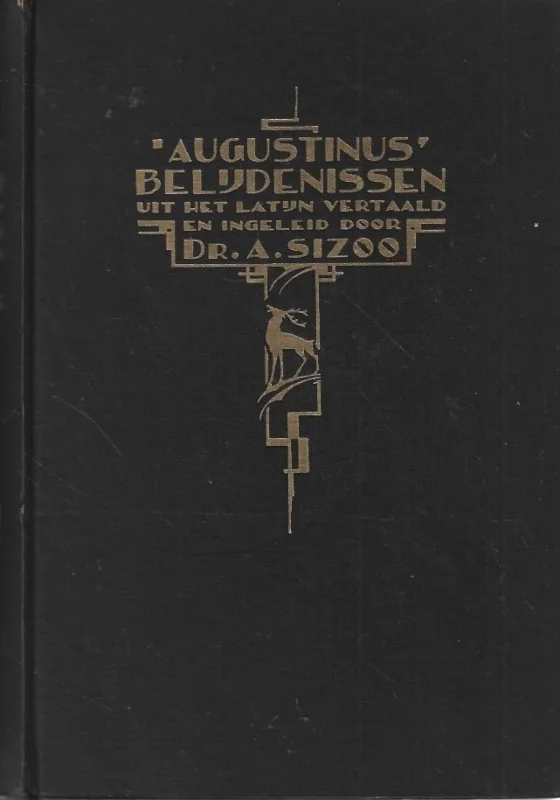 Augustinus’ Belijdenissen : vertaling en inleiding van Dr. A. Sizoo (Hardcover, 7e druk) Alleen Vandaag