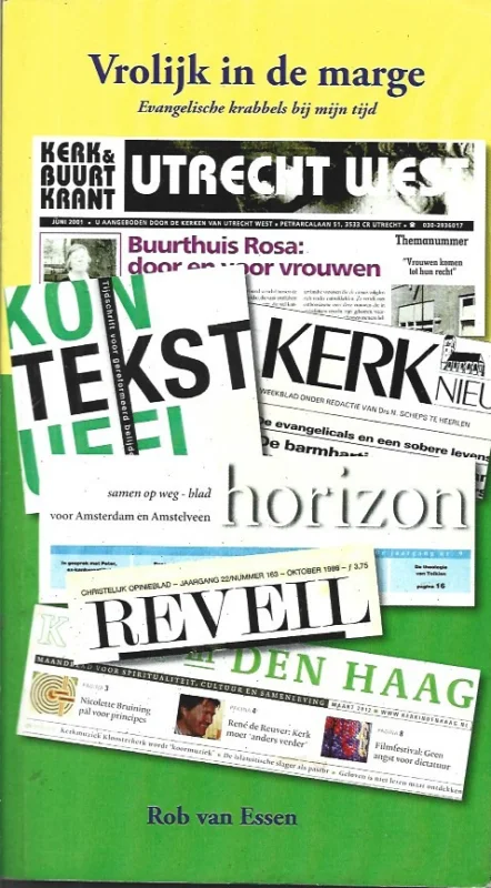 Vrolijk in de marge : Evangelische krabbels bij mijn tijd – Rob van Essen Fabrieksprijs