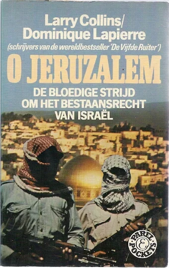 O Jeruzalem : De bloedige strijd om het bestaansrecht van Israël – Larry Collens & Dominique Lapierre (Paperback) Beste Prijs