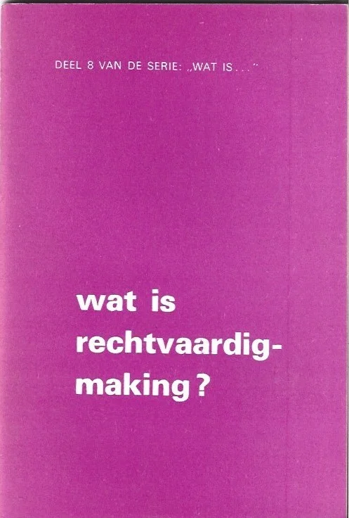 Betaalbaar Wat is rechtvaardigmaking?: Deel 8 van de serie: “Wat is…” – W.J. Ouweneel