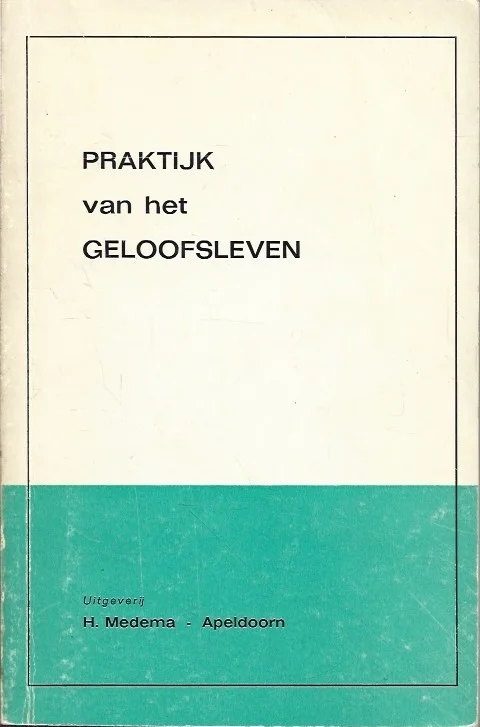 Bestseller Praktijk van het Geloofsleven : brieven van de apostel Johannes – W. Kelly (Paperback, 2e druk)