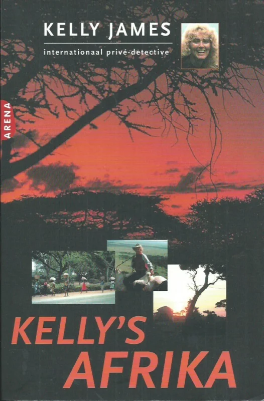 Kelly’s Afrika (internationaal prive-detective) – Kelly James Alleen Vandaag