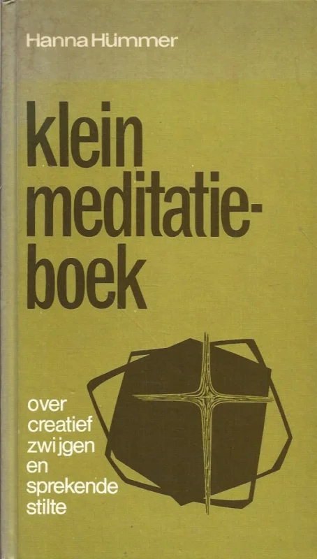 Seizoensaanbieding Klein meditatieboek : over creatief zwijgen en sprekende stilte – Hanna Hümmer