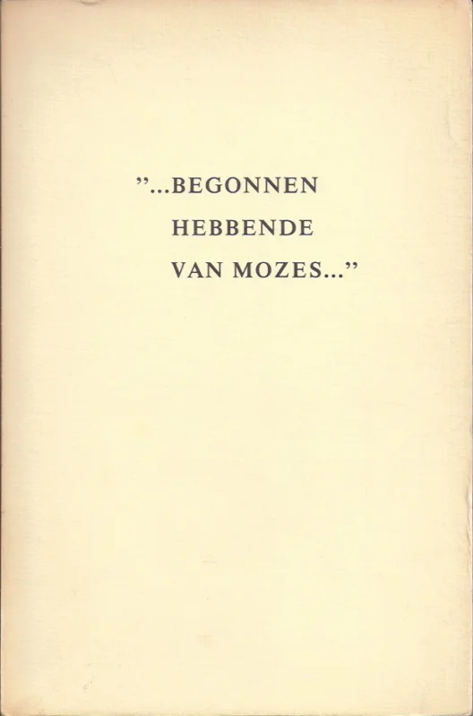 Gecertificeerd Begonnen hebbende van Mozes – B. Holwerda