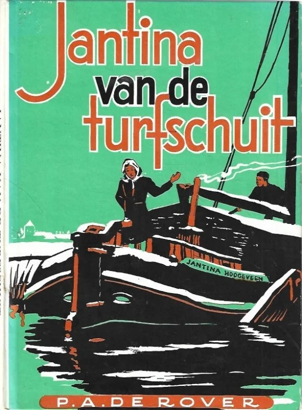 Hete Deal Jantina van de turfschuit– P.A. de Rover (10e druk)