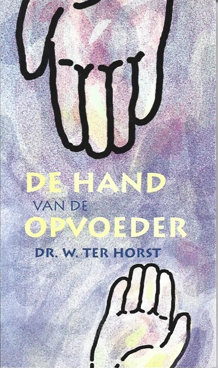 De hand van de opvoeder – Dr. W. ter Horst Direct Beschikbaar