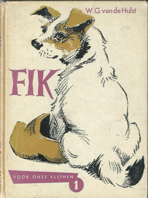 Fik : Voor onze kleinen, 1 – door W.G. van de Hulst (16e druk) Gratis Verzending
