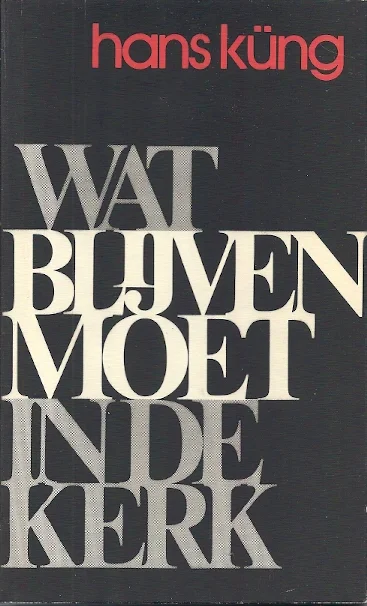 Wat blijven moet in de Kerk – Hans Kung Hoge Kwaliteit