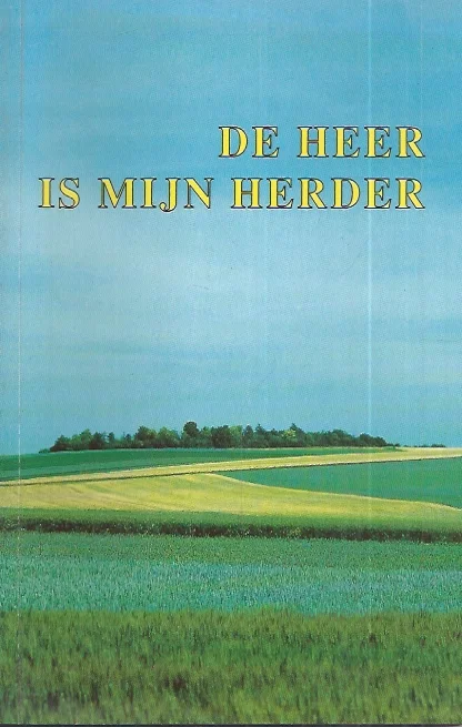 De Heer is mijn herder : bron van kracht en troost – onder redactie van ds. G. Spilt Superprijs