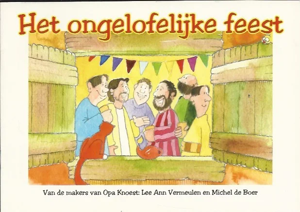 Het ongelofelijke feest – Lee Ann Vermeulen en Michel de Boer Seizoensaanbieding