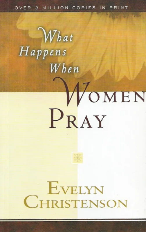 Gratis Retour What Happens When Women Pray – Evelyn Christenson with Viola Blake (Indian edition reprint 2006)