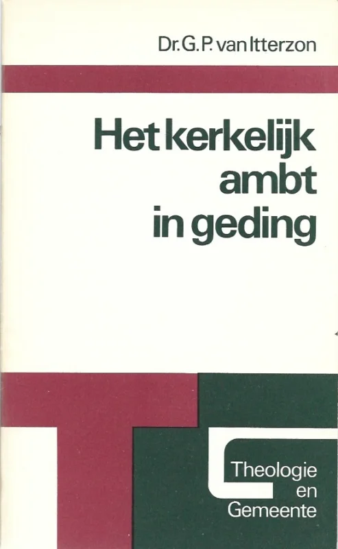 Aanbieding Het kerkelijk ambt in geding – Dr. G.P. van Itterzon
