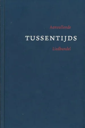 Tussentijds : aanvullend liedboek bij het Liedboek voor de kerken – Interkerkelijke Stichting voor het Kerklied (1e druk 2005) Fabrieksprijs