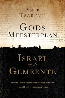 Gods meesterplan - Israël en de Gemeente - Amir Tsarfati Aanbieding