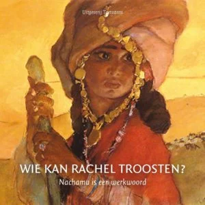 Wie kan Rachel troosten? - Klaas de Jong Favoriet
