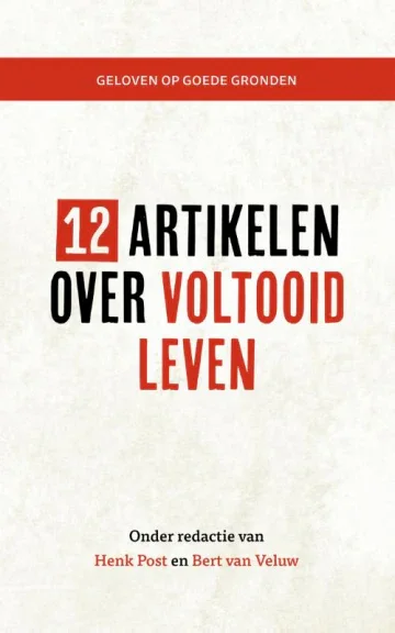 12 artikelen over voltooid leven - Henk Post, Bert van Veluw Favoriet