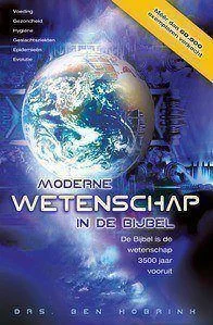 Direct Beschikbaar Moderne wetenschap in de Bijbel - De Bijbel is de wetenschap 3500 jaar vooruit - Ben Hobrink