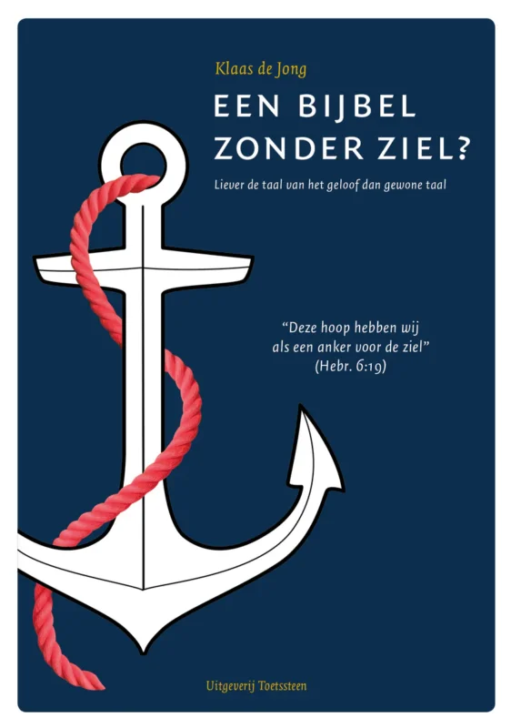 Favoriet Een Bijbel zonder ziel? - Klaas de Jong
