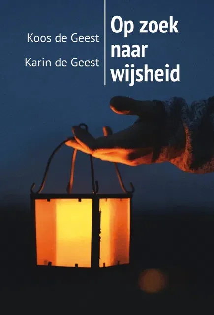 Lage Prijs Op zoek naar wijsheid - Karin de Geest, Koos de Geest