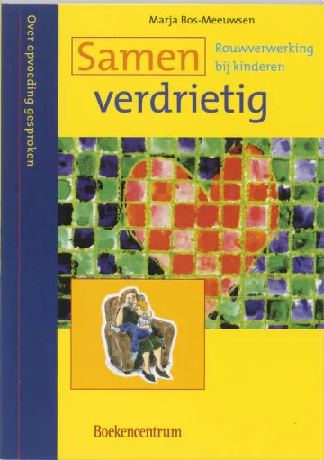 Populair Samen verdrietig - rouwverwerking voor ouders en kinderen