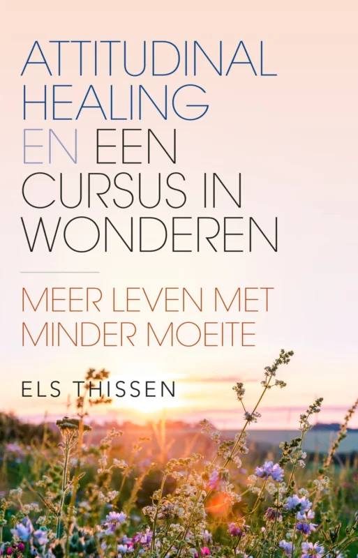 Attitudinal Healing en Een cursus in wonderen Lage Prijs