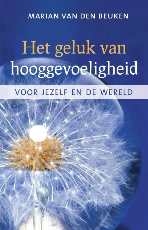 Het geluk van hooggevoeligheid Beste Prijs
