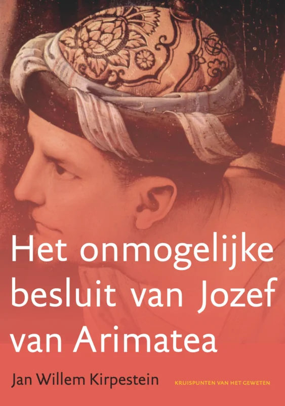 Beste Prijs Het onmogelijke besluit van Jozef van Arimatea