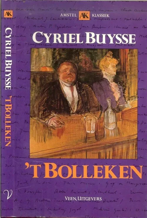 ’t Bolleken .. Vital student in rechten erft het vermogen van Nonkelken , die leefde van wijntje entrijntje en stierf van `t Bolleken Buysse,Cyriel .. Omslag ontwerp Karel van Laar Fabrieksprijs