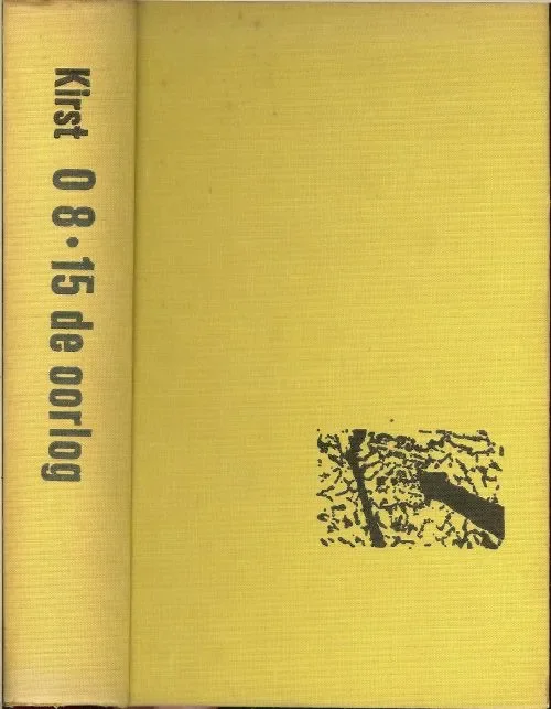 Goedkoop 08-15 De Oorlog Hans Hellmut Kirst Geautoriseerde vertaling J.F. Kliphuis