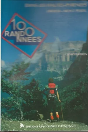 100 randonnées dans les Hautes-Pyrénées – Ordesa – Mont PerduGeorges Veron Gecertificeerd