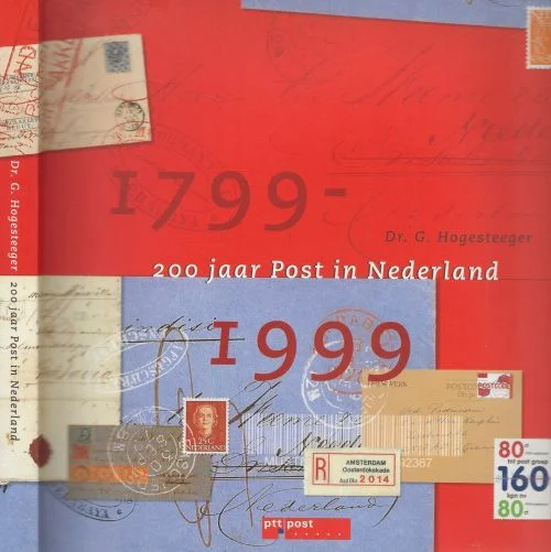 Merkproduct 200 Jaar Post in Nederland Doos 367 Boek 2Dr. G. Hogesteeger, en A.J. Scheepbouwer Voorwoord