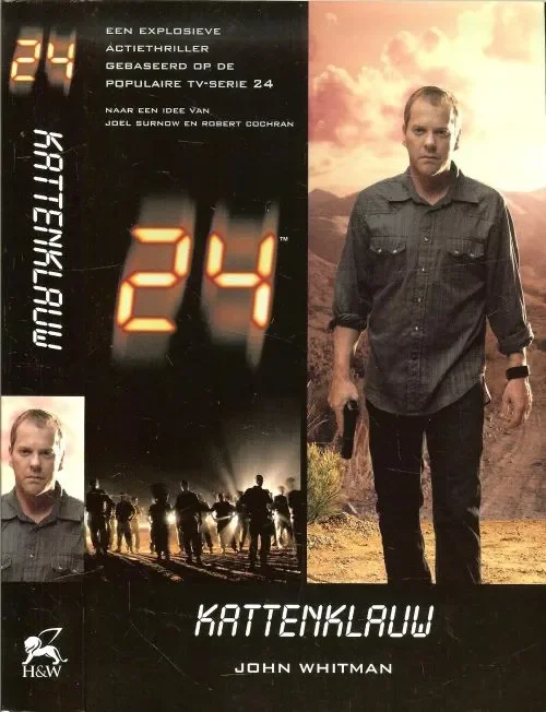 Gratis Verzending 24: KattenklauwJohn Whitman.. Een explosieve actiethriller gebaseerd op de populaire TV- Serie 24