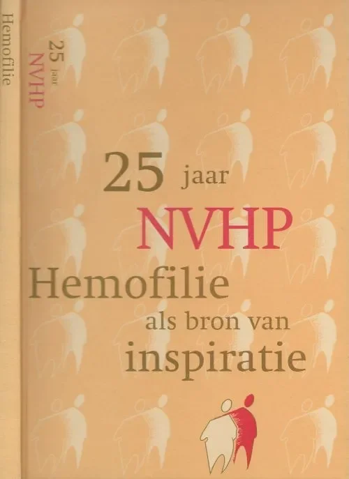 Rechtstreeks Van De Fabrikant 25 jaar NVHP; hemofilie als bron van inspiratie Piet Hagen en Kees Langerwerf Coordinatie Ruud Zoet hout