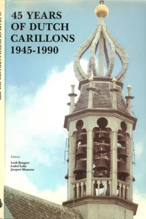 45 years of dutch carillons 1945-1990 Asten Voordeelprijs