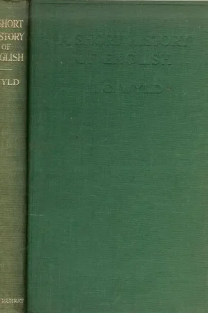 A Short History of English with a (Bibliography Lists of Texts and Ed Koop Online